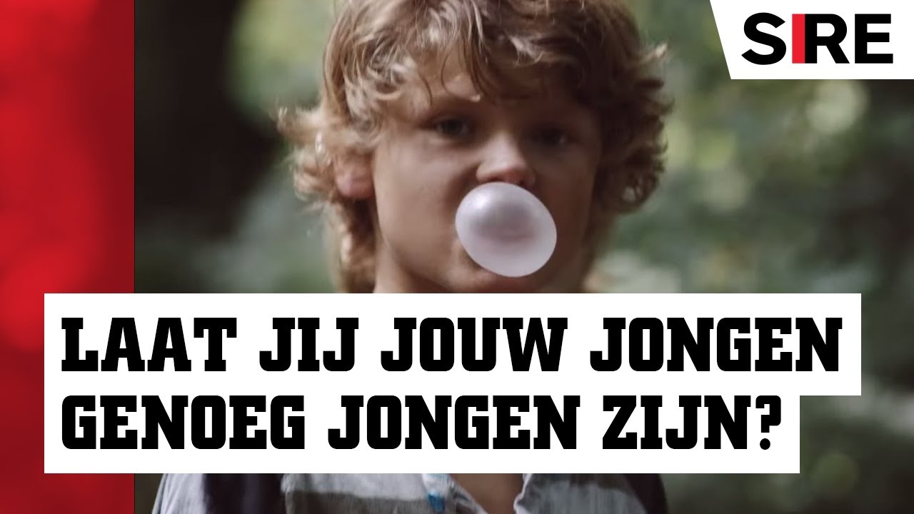 Laat jij jouw jongen genoeg jongen zijn? | SIRE | 2017