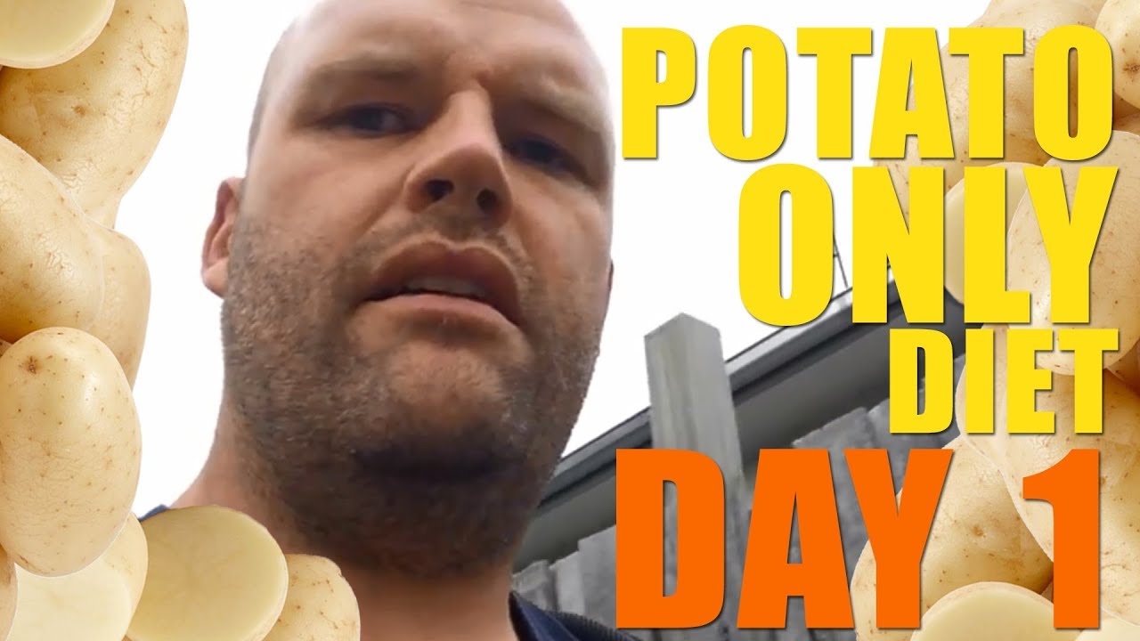 Potato Only Diet Challenge - Day 1 of 366 - What, Why, How?!